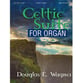 Celtic Suite for Organ Organ sheet music cover